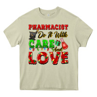 Pharmacist Do It With Care And Love Christmas Heavy Core Tee | Teevron
