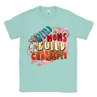 Seafoam Weird moms build character Mother's Day Classic Tee - FaDigitalArtStudio
