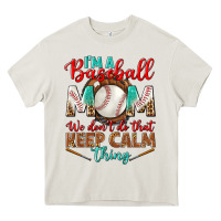 Cream i'm a baseball mom we don't do that Heavy Core Tee - BundleAndBundleShop
