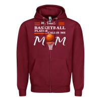 Burgundy My Favorite Basketball Player Calls Me Mom Zipper Hoodie - Bettercallsaul