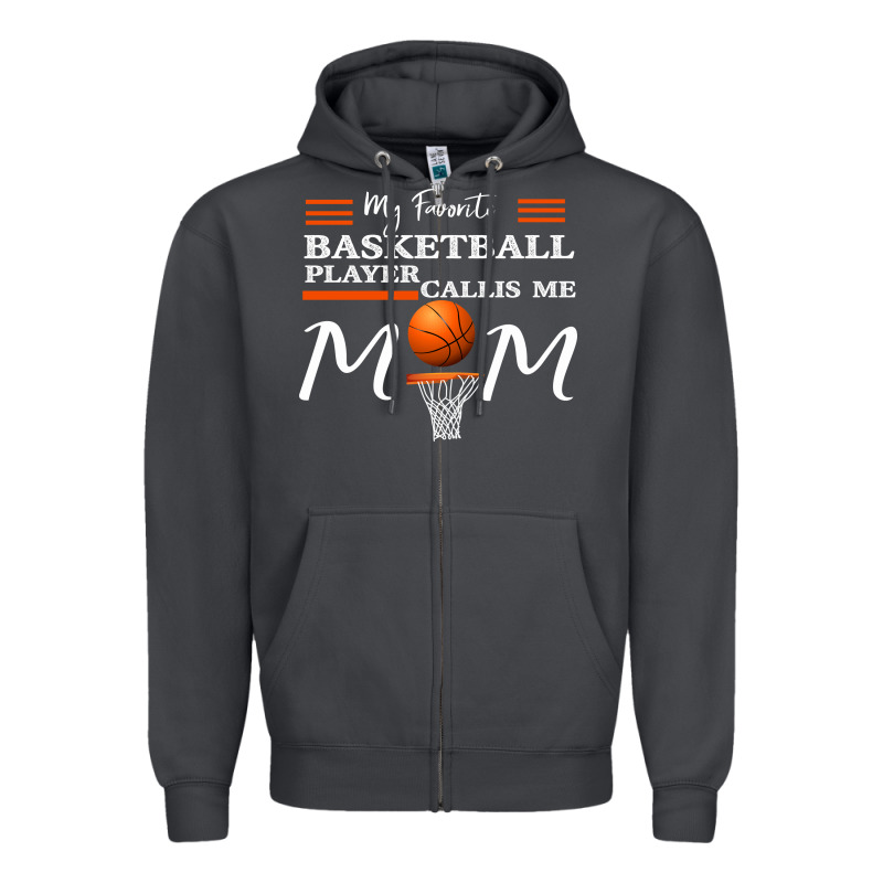 My Favorite Basketball Player Calls Me Mom Zipper Hoodie by Bettercallsaul | Teevron