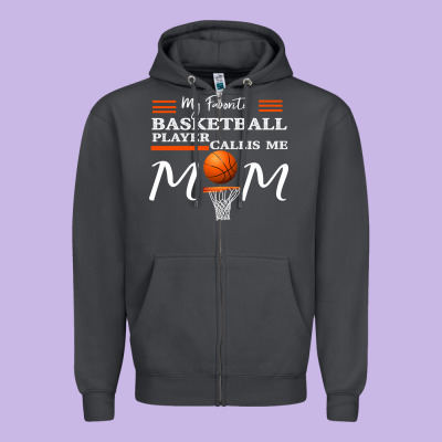 My Favorite Basketball Player Calls Me Mom Zipper Hoodie Designed By Bettercallsaul