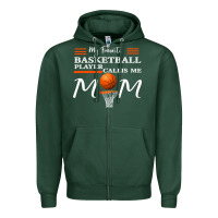 Sports Green My Favorite Basketball Player Calls Me Mom Zipper Hoodie - Bettercallsaul