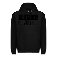 Black shitshow supervisor Premium Hoodie - DesigneFamous