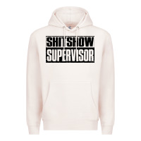 Pale Pink shitshow supervisor Premium Hoodie - DesigneFamous