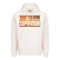 Pale Pink shitshow supervisor Premium Hoodie - DesigneFamous