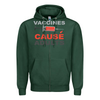 Sports Green Vaccines Cause Adults Zipper Hoodie - Bettercallsaul