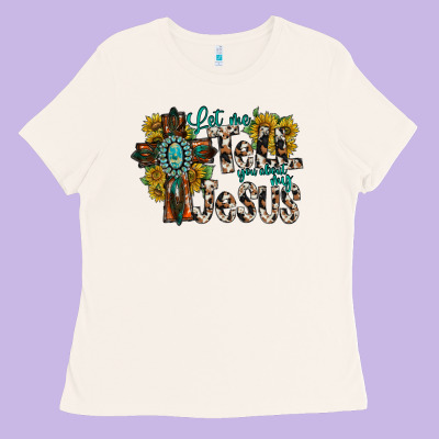 Let Me Tell You About My Jesus Ladies Tee Designed By Racoondesign