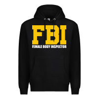Black FBI, Female Body Inspector Funny Premium Hoodie - DesigneFamous