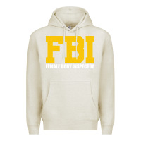 Oatmeal Heather FBI, Female Body Inspector Funny Premium Hoodie - DesigneFamous