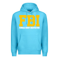 Ocean Blue FBI, Female Body Inspector Funny Premium Hoodie - DesigneFamous