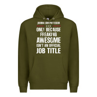 Army Green gift for freaking awesome journalism professor Premium Hoodie - DesigneFamous