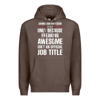 Coffee gift for freaking awesome journalism professor Premium Hoodie - DesigneFamous