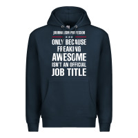 Navy gift for freaking awesome journalism professor Premium Hoodie - DesigneFamous
