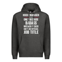 Charcoal Heather gift for badass house manager Premium Hoodie - DesigneFamous