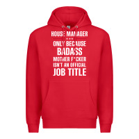 Red gift for badass house manager Premium Hoodie - DesigneFamous