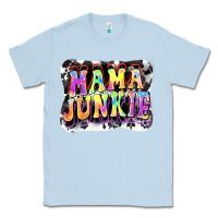 Dusty Blue Mama junkie Mother's Day Classic Tee - FaDigitalArtStudio