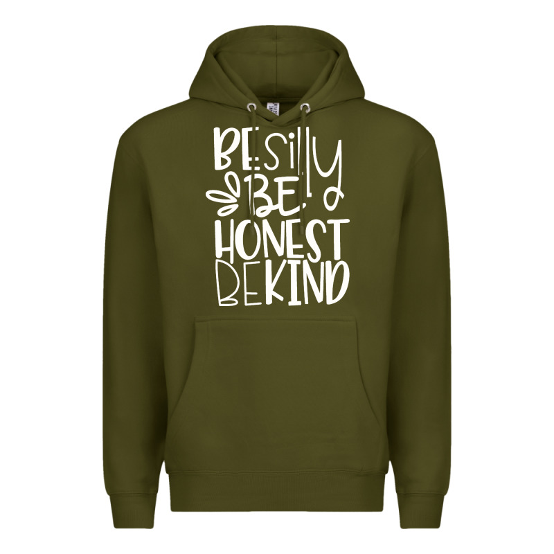 Be Silly Be Honest Be Kind Premium Hoodie by DesigneFamous | Teevron