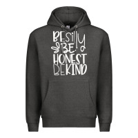 Charcoal Heather be silly be honest be kind Premium Hoodie - DesigneFamous