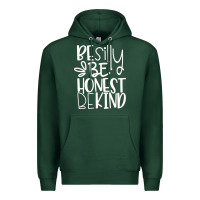 Sports Green be silly be honest be kind Premium Hoodie - DesigneFamous