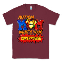 Burgundy Autism mom what's your superpower Mother's Day Classic Tee - FaDigitalArtStudio