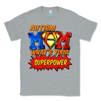 Heather Grey Autism mom what's your superpower Mother's Day Classic Tee - FaDigitalArtStudio