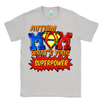 Moon Dust Autism mom what's your superpower Mother's Day Classic Tee - FaDigitalArtStudio