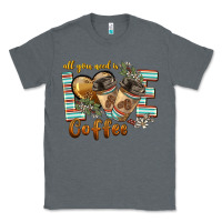 Charcoal Heather all you need is love coffee Classic Tee - BarkalooDesign