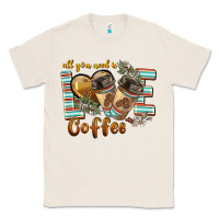 Natural all you need is love coffee Classic Tee - BarkalooDesign