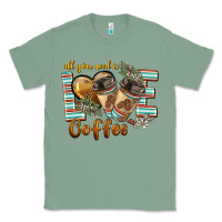 Sage all you need is love coffee Classic Tee - BarkalooDesign
