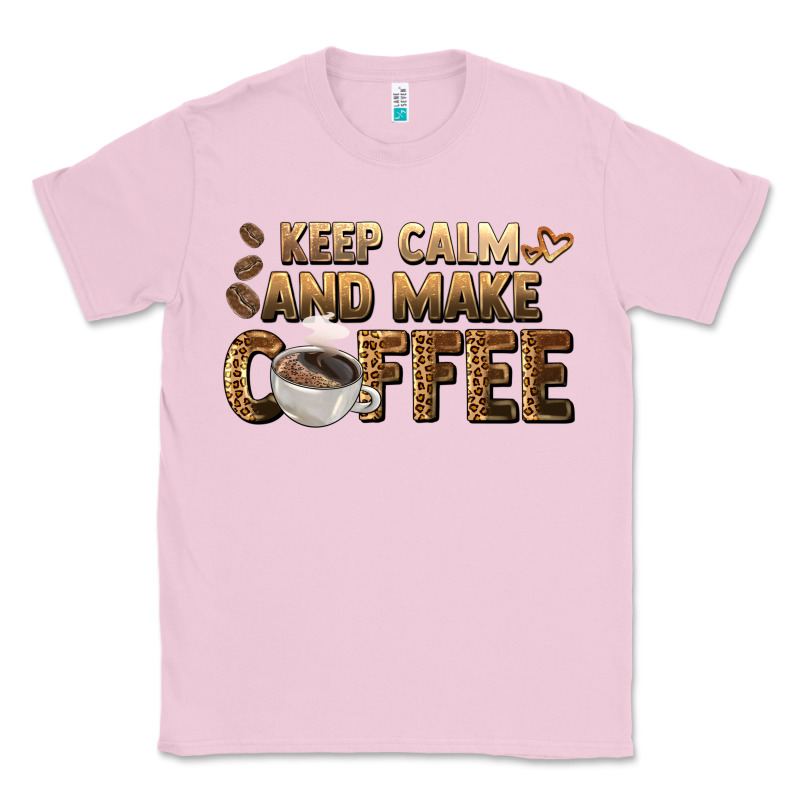 Keep Calm And Make Coffee Classic Tee by BarkalooDesign | Teevron