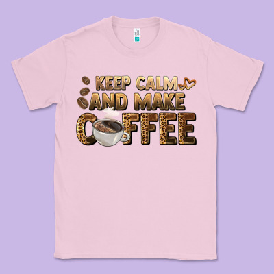 Keep Calm And Make Coffee Classic Tee Designed By Barkaloodesign