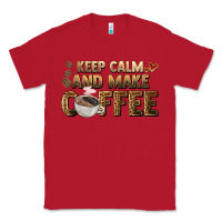 Red keep calm and make coffee Classic Tee - BarkalooDesign