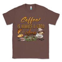 Chestnut coffee is always a good idea Classic Tee - BarkalooDesign