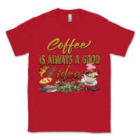 Red coffee is always a good idea Classic Tee - BarkalooDesign