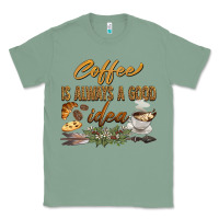 Sage coffee is always a good idea Classic Tee - BarkalooDesign