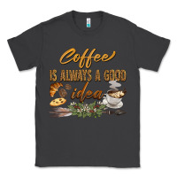 Smoke coffee is always a good idea Classic Tee - BarkalooDesign