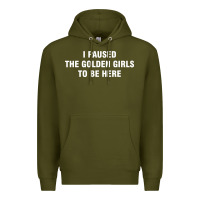 Army Green i paused the golden girls to be here Premium Hoodie - DesigneFamous