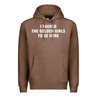 Chestnut i paused the golden girls to be here Premium Hoodie - DesigneFamous