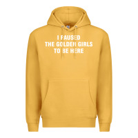 Mustard i paused the golden girls to be here Premium Hoodie - DesigneFamous