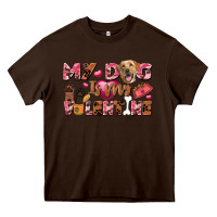 Chocolate Brown my dog is my valentine Heavy Core Tee - FaDigitalArtStudio