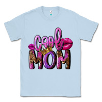 Dusty Blue Cool mom Mother's Day Classic Tee - FaDigitalArtStudio