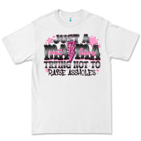 White Just a Mama Out Here Trying Not To Raise Assholes Premium Tee - CowhideDigitalArt