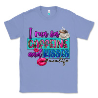 Colony Blue I run on caffeine and kisses Classic Tee - FaDigitalArtStudio