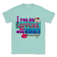 Seafoam I run on caffeine and kisses Classic Tee - FaDigitalArtStudio