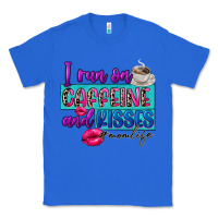 True Royal I run on caffeine and kisses Classic Tee - FaDigitalArtStudio