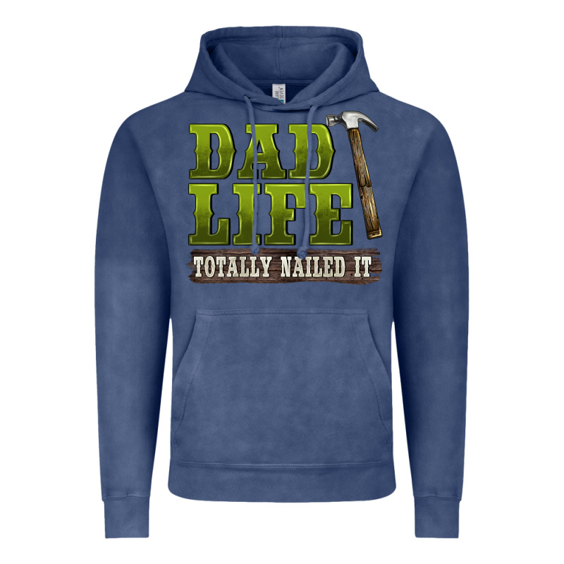 Dad Lıfe Totally Naıled It Vintage Hoodie by BarkalooDesign | Teevron