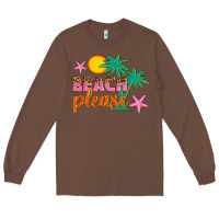 Chestnut beach please Long Sleeve Tee - Artiststas
