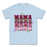 Dusty Blue Mama mama mama mama Mother's Day Classic Tee - FaDigitalArtStudio