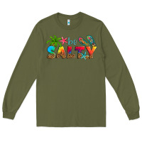 Army Green be salty Long Sleeve Tee - Artiststas